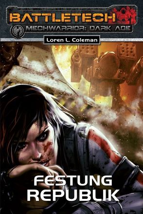 BattleTech – MechWarrior: Dark Age 18 von Coleman,  Loren