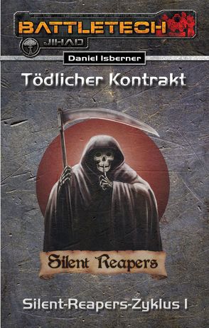 BattleTech: Silent-Reapers-Zyklus 1 von Isberner,  Daniel