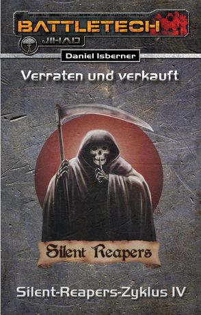 BattleTech: Silent-Reapers-Zyklus 4 von Isberner,  Daniel