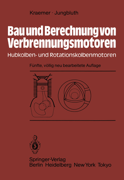 Bau und Berechnung von Verbrennungsmotoren von Jungbluth,  G., Kraemer,  Otto