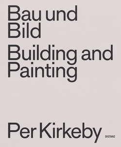 Bau und Bild / Building and Painting von Böhm,  Frank, Czerlitzki,  Anna, Kirkeby,  Per