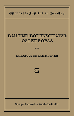 Bau und Bodenschätze Osteuropas von Cloos,  Dr. Hans, Meister,  Dr. Ernst