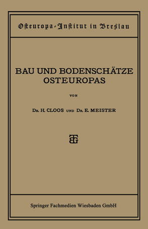 Bau und Bodenschätze Osteuropas von Cloos,  Dr. Hans, Meister,  Dr. Ernst