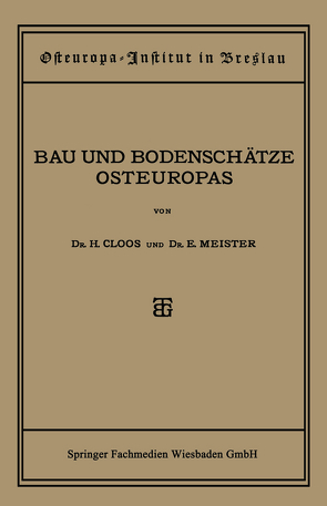 Bau und Bodenschätze Osteuropas von Cloos,  Dr. Hans, Meister,  Dr. Ernst