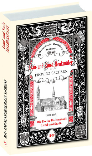 Bau- und Kunstdenkmäler Stadt und Kreis HALBERSTADT 1902. Buch und Karte von Döring,  Oskar