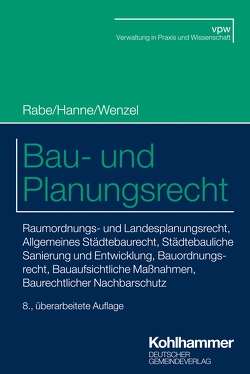 Bau- und Planungsrecht von Hanne,  Wolfgang, Pauli,  Felix, Rabe,  Klaus, Wenzel,  Gerhard