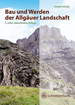 Bau und Werden der Allgäuer Landschaft von Scholz,  Herbert