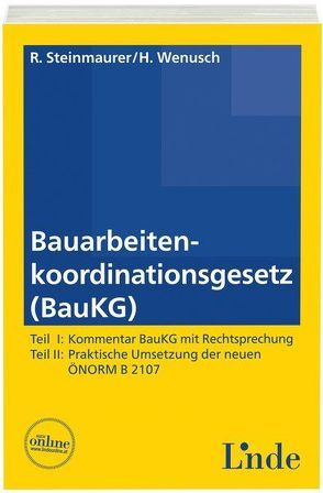 Bauarbeitenkoordinationsgesetz (BauKG) von Steinmaurer,  Reinhold, Wenusch,  Hermann