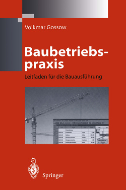 Baubetriebspraxis von Gossow,  Volkmar