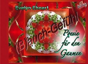 (B)auch-Gefühl von Ehnert,  Evelyn