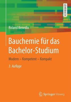 Bauchemie für das Bachelor-Studium von Benedix,  Roland