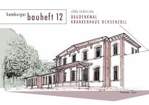 Baudenkmal Krankenhaus Ochsenzoll von Afflerbach,  Florian, Schilling,  Dr. Jörg, Schilling,  Jörg