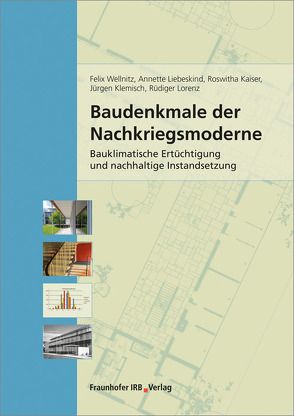 Baudenkmale der Nachkriegsmoderne. von Kaiser,  Roswitha, Klemisch,  Jürgen, Liebeskind,  Annette, Lorenz,  Rüdiger, Wellnitz,  Felix