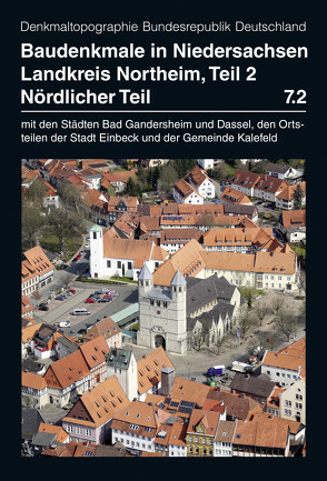 Baudenkmale in Niedersachsen Band 7.2: Landkreis Northeim, nördlicher Teil von Kämmerer,  Christian, Kellmann,  Thomas, Krafczyk,  Christina, Lufen,  Peter Ferdinand