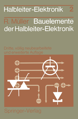 Bauelemente der Halbleiter-Elektronik von Müller,  Rudolf