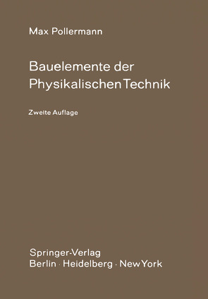 Bauelemente der Physikalischen Technik von Mussmann,  H., Pollermann,  M.