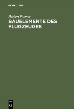 Bauelemente des Flugzeuges von Kimm,  Gotthold, Wagner,  Herbert