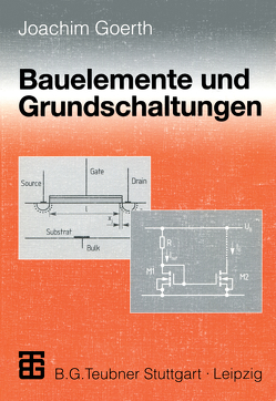 Bauelemente und Grundschaltungen von Goerth,  Joachim