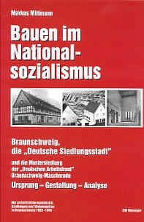 Bauen im Nationalsozialismus von Mittmann,  Markus