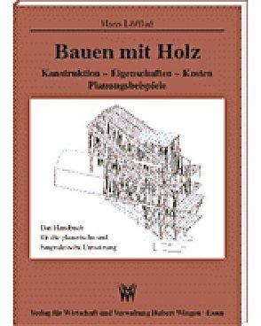 Bauen mit Holz von Löfflad,  Hans