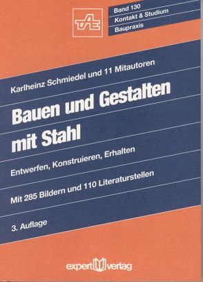 Bauen und Gestalten mit Stahl von Schmiedel,  Karlheinz