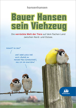 Bauer Hansen sein Viehzeug von hansenhansen