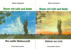 Bauer mit Leib und Seele von Springmann,  Baldur