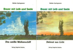 Bauer mit Leib und Seele von Springmann,  Baldur