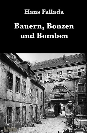 Bauern, Bonzen und Bomben von Fallada,  Hans