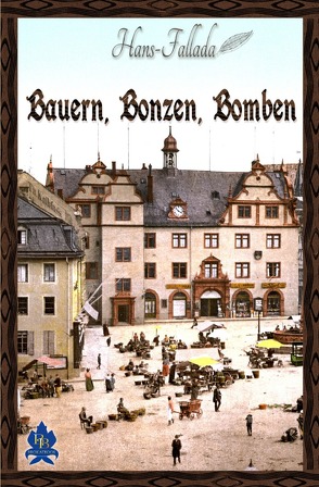 Bauern, Bonzen und Bomben von Fallada,  Hans