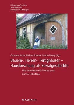 Bauern-, Herren-, Fertighäuser von Heuter,  Christoph, Schimek,  Michael, Vorwig,  Carsten