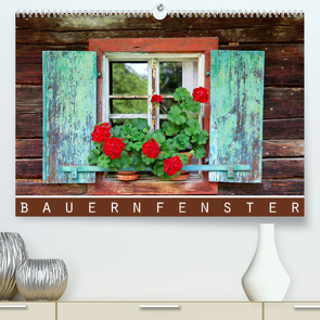 Bauernfenster (Premium, hochwertiger DIN A2 Wandkalender 2023, Kunstdruck in Hochglanz) von Ehrentraut,  Dirk