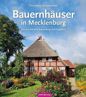 Bauernhäuser in Mecklenburg von Schadewaldt,  Christiane