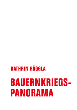 Bauernkriegspanorama von Grajewski,  Oliver, Gütschow,  Beate, Kathrin,  Röggla, Petersen,  Aslak, Poppe,  Sandra