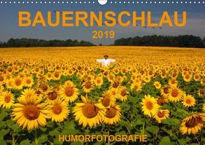 BAUERNSCHLAU 2019 (Wandkalender 2019 DIN A3 quer) von Hinterleitner,  Josef