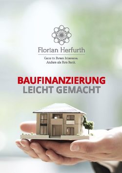 Baufinanzierung leicht gemacht von Herfurth,  Florian