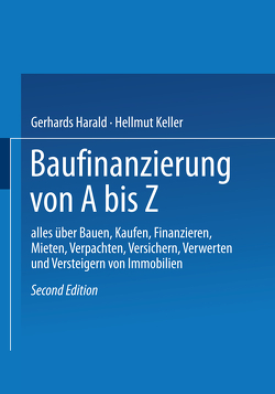 Baufinanzierung von A bis Z von Harald,  Gerhards