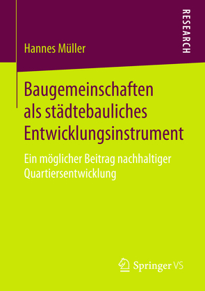 Baugemeinschaften als städtebauliches Entwicklungsinstrument von Müller,  Hannes