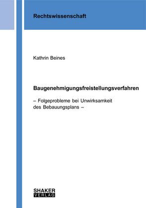 Baugenehmigungsfreistellungsverfahren von Beines,  Kathrin