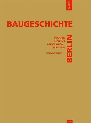 Baugeschichte Berlin / Baugeschichte Berlin von Denkmalschutz Berlin,  Stiftung, Engel,  Helmut, Stiftung Denkmalschutz