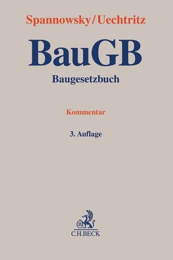 Baugesetzbuch von Birk,  Hans-Jörg, Busse,  Jürgen, Dirnberger,  Franz, Dösing,  Hans-Joachim, Eiding,  Lutz, Federwisch,  Christof, Grziwotz,  Herbert, Hoffmann,  Klaus, Hofmeister,  Andreas, Hornmann,  Gerhard, Jaeger,  Henning, Kraemer,  Tim, Kraft,  Ingo, Mitschang,  Stephan, Oehmen,  Klaus, Petz,  Helmut, Schink,  Alexander, Schmitz,  Holger, Seifert,  Frank-Florian, Siegmund,  Manfred, Söfker,  Wilhelm, Spannowsky,  Willy, Tophoven,  Christof, Uechtritz,  Michael, Wünschmann,  Jürgen