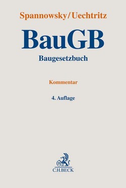 Baugesetzbuch von Birk,  Hans-Jörg, Busse,  Jürgen, Couzinet,  Daniel, Dirnberger,  Franz, Dösing,  Hans-Joachim, Eiding,  Lutz, Federwisch,  Christof, Gohde,  Christian, Grziwotz,  Herbert, Hoffmann,  Klaus, Hofmeister,  Andreas, Hornmann,  Gerhard, Jaeger,  Henning, Kraemer,  Tim, Kraft,  Ingo, Mitschang,  Stephan, Oehmen,  Klaus, Petz,  Helmut, Schink,  Alexander, Schmitz,  Holger, Seifert,  Frank-Florian, Siegmund,  Manfred, Söfker,  Wilhelm, Spannowsky,  Willy, Tophoven,  Christof, Uechtritz,  Michael, Wünschmann,  Jürgen