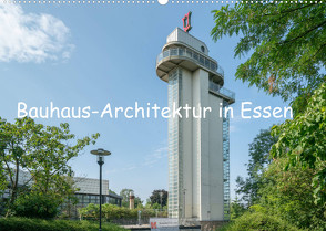 Bauhaus-Architektur in Essen (Wandkalender 2022 DIN A2 quer) von Hermann,  Bernd