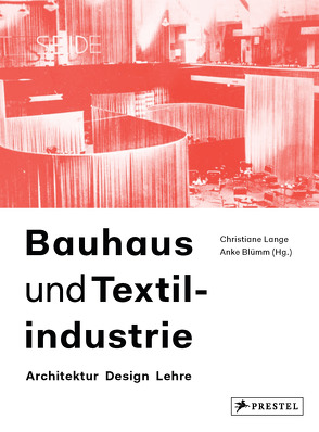 Bauhaus und Textilindustrie von Lange,  Christiane