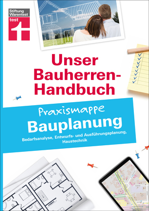 Bauherren-Praxismappe Bauplanung: Mit praktischen Tipps & Checklisten von Krisch,  Rüdiger