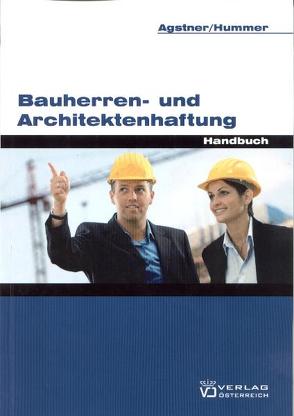 Bauherren- und Architektenhaftung von Agstner,  Eric, Hummer,  Karola