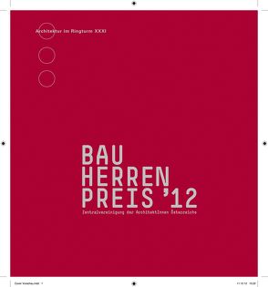 Bauherrenpreis 2012 von Zentralvereinigung der ArchitektInnen Österreichs