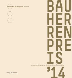 Bauherrenpreis 2014 von Zentralvereinigung der ArchitektInnen Österreichs