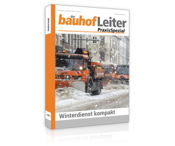 bauhofleiter-PraxisSpezial: Winterdienst kompakt