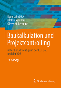 Baukalkulation und Projektcontrolling von Hölkermann,  Oliver, Klaus,  Ulf Rüdiger, Leimböck,  Egon